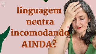 LINGUAGEM NEUTRA DE NOVO  JANA VISCARDI [upl. by Ahsilek]