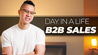 B2B Sales  Day In The Life In B2B Sales [upl. by Thorma618]