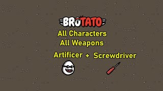 228457 Brotato  All Characters  All Weapons  Artificer  Screwdriver [upl. by Kraul]