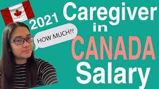 Caregiver in Canada 2021  How much is the salary  Provincial Hourly rate  Minimum wages [upl. by Mehta]