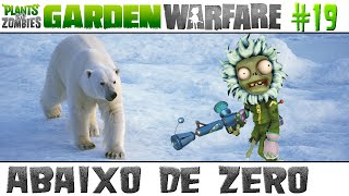 Plants vs Zombies Garden Warfare 19  Abaixo de Zero [upl. by Jaclin]