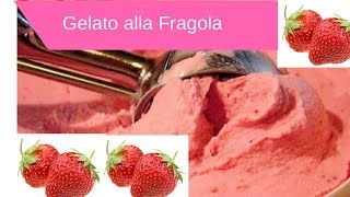 Gelato Furbo alla Fragola senza gelatiera Ricetta Facilissima [upl. by Oniluap]