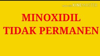 MINOXIDIL TIDAK PERMANEN [upl. by Boykins]