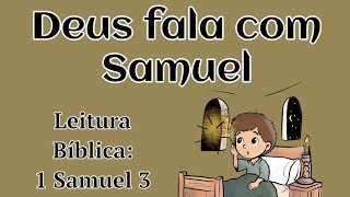 História Bíblica Infantil Deus Fala com Samuel  1° Samuel 3 históriabíblicainfantil ebdinfantil [upl. by Strickland]