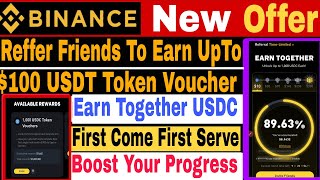 Binance Reffer to Earn UpTo 1000 USDT Token Voucher Complete Your Progress and claim 1000 Usdt [upl. by Amri45]