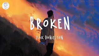 Isak Danielson  Broken Lyric Video [upl. by Ready818]