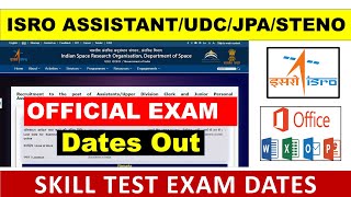 ISRO Assistant skill test Exam date out 2024  ISRO ASSISTANTJPAUDCSTENO [upl. by Nnylhtak502]