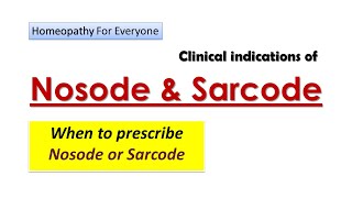 Nosode and Sarcode in Homeopathy  When to use them  Clinical indications [upl. by Hoffer]