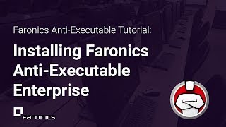 Faronics Tutorials How to Install Faronics AntiExecutable [upl. by Aiuqenehs295]