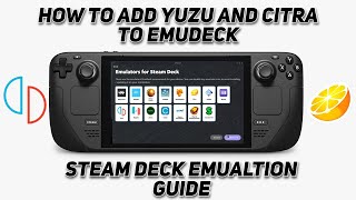 How To Add Yuzu And Citra Back To EmuDeck [upl. by Eadwina]