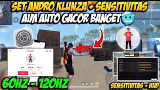 SET ANDRO KLUNZA 60HZ 👽🔥 SENSITIVITAS FF AUTO HEADSHOT 2024 SETELAH UPDATE  WORK SEMUA HP [upl. by Howell]