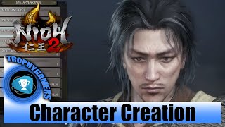 Nioh 2 – Character Creation or Character Customisation [upl. by Ecidnarb953]