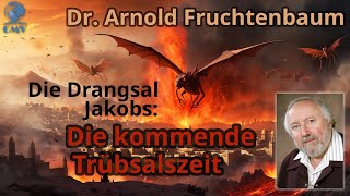 Arnold Fruchtenbaum  Die Drangsal Jakobs Die kommende Trübsalszeit [upl. by Tolecnal]