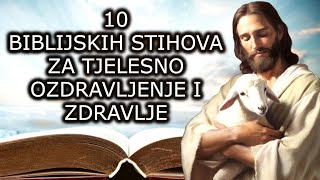 10 BIBLIJSKIH STIHOVA ZA TJELESNO OZDRAVLJENJE I ZDRAVLJE [upl. by Alie]