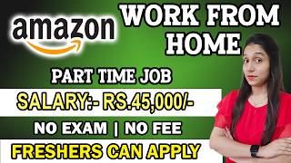 Amazon Work From Home Job  work from home jobs 2024  Part Time Job  Freshers Job  12th pass job [upl. by Ysnil]