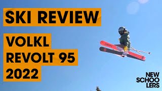 2022 Völkl Revolt 95 Ski Review  Newschoolers Ski Test [upl. by Liddle]