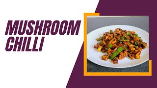 How to Make Deliciously Spicy Mushroom Chilli  Flavourful Vegetarian Recipe [upl. by Yesnik103]