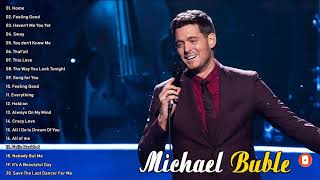 Best Songs Of Michael Buble  Michael Buble Greatest Hits Full Album 2021 [upl. by Sherrard]