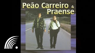 Peão Carreiro amp Praense  Oi Saudade  Peão Carreiro amp Praense  Oficial [upl. by Eilyab]