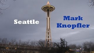 Mark Knopfler  Seattle HD [upl. by Aimaj859]