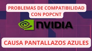 Controlador NVIDIA pierde la compatibilidad con POPCNT en Windows 1110 [upl. by Helli]