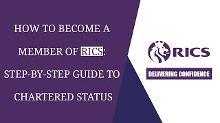 How to Become a Member of RICS Step by Step Guide to Chartered Status [upl. by Renard]