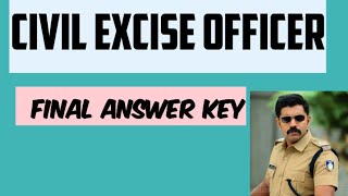 CIVIL EXCISE OFFICER📢FINAL ANSWER KEY വന്നു SAFE MARKCANCEL ഉണ്ട് ചോദ്യങ്ങൾ 😢psc kerala kpsc [upl. by Annam]