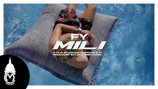 FY  Mili Official Music Video [upl. by Dallman562]