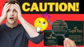 TUPI TEA REVIEW BE CAREFUL Tupi Tea Reviews Is Tupi Tea A Supplement Endorsed By Medical Experts [upl. by Kile]