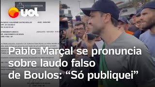 Pablo Marçal se pronuncia sobre laudo falso de Boulos só publiquei [upl. by Lyontine315]