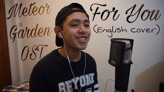 F4  For You Meteor Garden OST  Nick Dizon ENGLISH COVER [upl. by Herald]