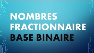 Conversion des Nombres Fractionnaires en Base Binaire [upl. by Lorne]