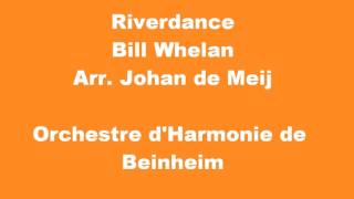 Highlights from Riverdance  Bill Whelan  Orchestre dHarmonie de Beinheim [upl. by Faunia]