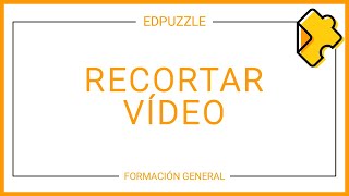 Recortar vídeo en EdPuzzle [upl. by Melicent]