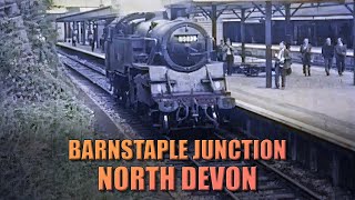 Barnstaple Junction North Devon in the days of steam [upl. by Drooff452]