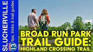 Broad Run Park Trail Guide Highland Crossing Trail [upl. by Emoryt]