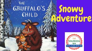 The Gruffalos Child  Julia Donaldson  Kids book read alouds  The Gruffalo [upl. by Eeliak]