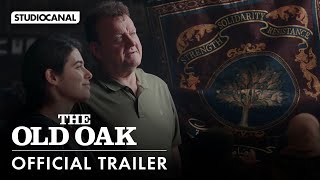 THE OLD OAK  Official Trailer  Directed by Ken Loach [upl. by Maddocks]