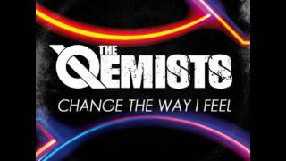 The Qemists  Change The Way I Feel [upl. by Stover]