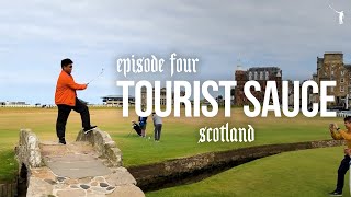 Tourist Sauce Scotland Golf Episode 4 The Old Course at St Andrews [upl. by Nagoh]