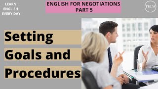 English for Negotiating  Setting goals and procedures  Why do you need it  TELW [upl. by Papert78]