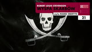 Wyspa skarbów 21  Robert Louis Stevenson  Audiobook po polsku [upl. by Alake]