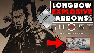 How to Get The Longbow And Explosive Arrows In Ghost of Tsushima Dont Miss Out [upl. by Enelad]