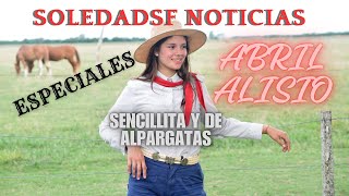 ESPECIALES ABRIL ALISIO Sencillita y de Alpargatas [upl. by Oiceladni]