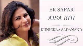 Kunickaa Sadanand  Ek Safar Aisa Bhi  Episode 2 [upl. by Riegel630]