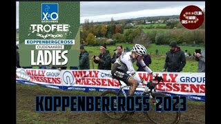 X2O TROFEE LADIES KOPPENBERGCROSS 2023 [upl. by Eruot]