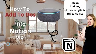 Amazon Alexa  Notion Adding To Dos into Notion via Amazon Alexa amp IFTTT NOTE Outdated recipe [upl. by Lerraj]