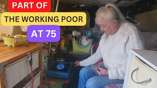 The Truth About Van Life As A Poor Working Senior At 75 [upl. by Bushore]