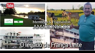 O legado da História do armador e pioneiro FRANÇA LEITE Um ícone da navegação de Anori Parte 2 [upl. by Anierdna]