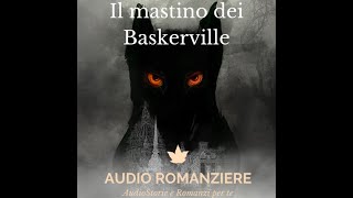 Il mastino dei Baskerville  Capitolo 12 [upl. by Leif]